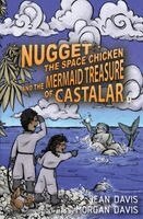Jean Davis - Nugget the Space Chicken and the Mermaid Treasure of Castalar, Häftad