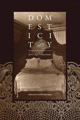 Joris-Karl Huysmans - Domesticity, Häftad