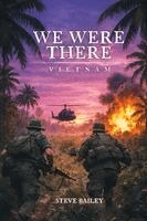 Steve Bailey - We Were There, Häftad