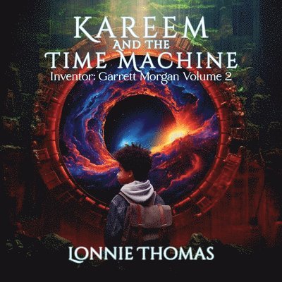 Lonnie Thomas - Kareem and the Time Machine, Häftad. Tillgänglighet: Lägg i varukorg