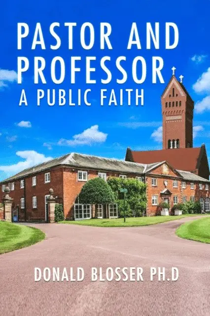 Donald Blosser - Pastor and Professor, E-bok. Tillgänglighet: Lägg i varukorg
