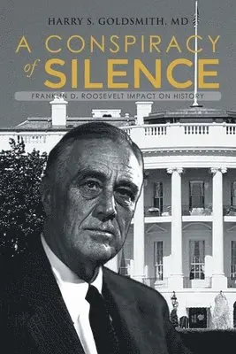 Harry S Goldsmith - Conspiracy of Silence, Häftad. Tillgänglighet: Lägg i varukorg