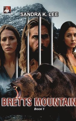 Sandra K Lee - Bretts Mountain Book 1, Inbunden