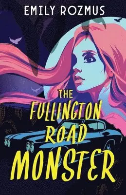 Emily Rozmus - Fullington Road Monster, Häftad. Tillgänglighet: Tillfälligt slut