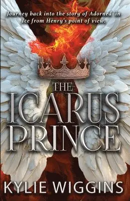 Kylie Wiggins - Icarus Prince, Häftad. Tillgänglighet: Tillfälligt slut