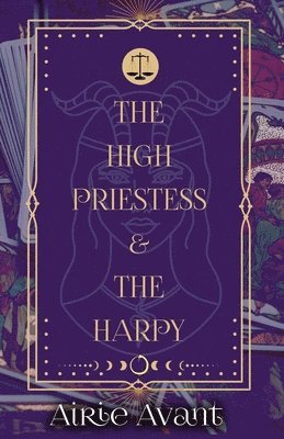 Airie Avant - High Priestess and the Harpy, Häftad