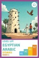 Ahmad Al-Masri, Matthew Aldrich - Level Up! Egyptian Arabic Stories (Book 1), Häftad