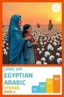 Ahmad Al-Masri, Matthew Aldrich - Level Up! Egyptian Arabic Stories (Book 2), Häftad
