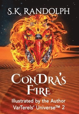 S K Randolph - ConDra's Fire, Inbunden. Tillgänglighet: Lägg i varukorg