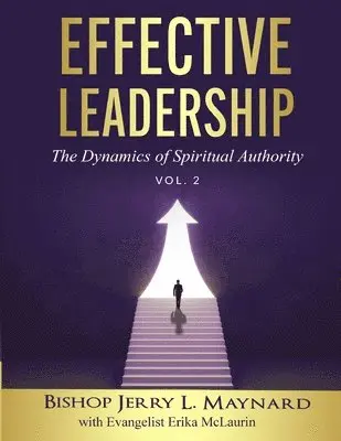 Jerry L Maynard, Erica McLauren - Effective Leadership Vol. 2, Häftad. Tillgänglighet: Lägg i varukorg