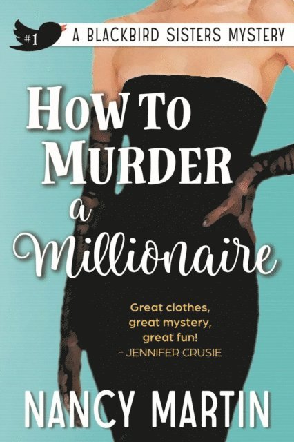 Nancy Martin - How to Murder a Millionaire, E-bok