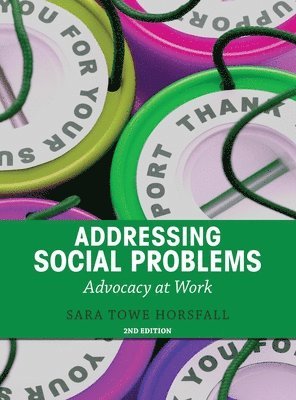 Sara Towe Horsfall - Addressing Social Problems, Inbunden. Tillgänglighet: Lägg i varukorg