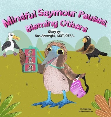 Nan Arkwright Mot Otrl - Mindful Seymour Pauses, Inbunden