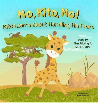 Nan Arkwright Mot Otrl - No, Kito, No!, Inbunden