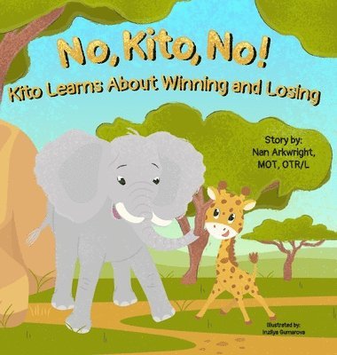 Nan Arkwright Mot Otrl - No, Kito, No!, Inbunden