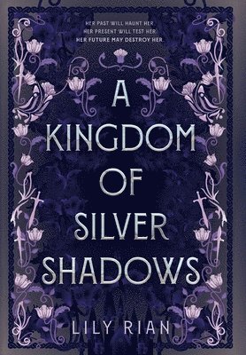 Lily Rian - Kingdom of Silver Shadows, Inbunden