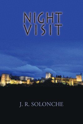 J R Solonche - Night Visit, Häftad