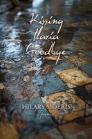 Hilary Sideris - Kissing Ilaria Goodbye, Häftad