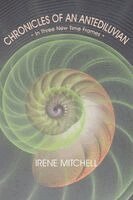 Irene Mitchell - Chronicles of an Antediluvian, Häftad