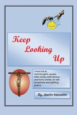 Berlin R Meredith - Keep Looking Up, Häftad