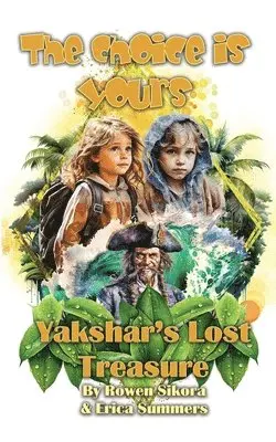 Rowen Sikora, Erica Summers - Yakshar's Lost Treasure, Häftad. Tillgänglighet: Lägg i varukorg
