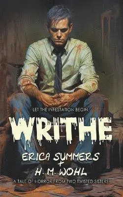 Erica Summers, H M Wohl - Writhe, Häftad. Tillgänglighet: Lägg i varukorg
