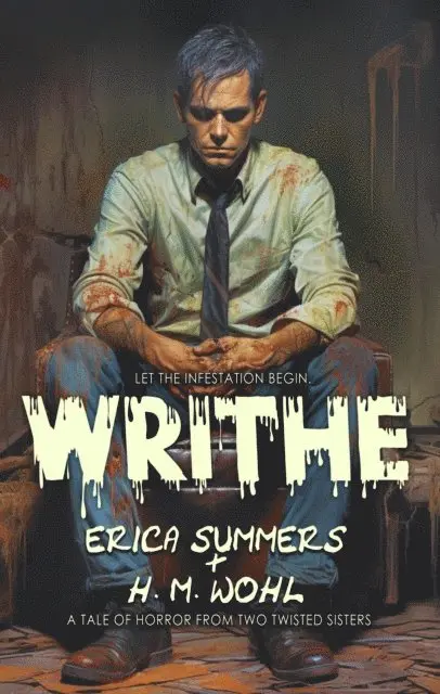 Heather Wohl, Erica Summers - Writhe, E-bok. Tillgänglighet: Lägg i varukorg