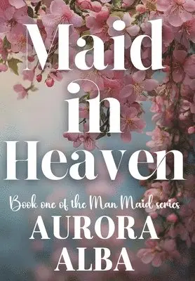 Aurora Alba - Maid in Heaven, Inbunden. Tillgänglighet: Lägg i varukorg