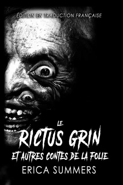 Erica Summers - Le Rictus Grin et Autres Contes de la Folie, E-bok. Tillgänglighet: Lägg i varukorg