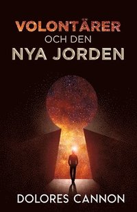 de Tre Vgorna AV Volontrer Och Den Nya Jorden