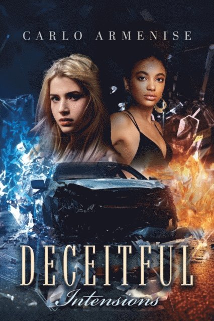 Carlo Armenise - Deceitful Intentions, E-bok
