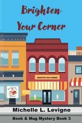 Michelle L Levigne - Brighten Your Corner, Häftad