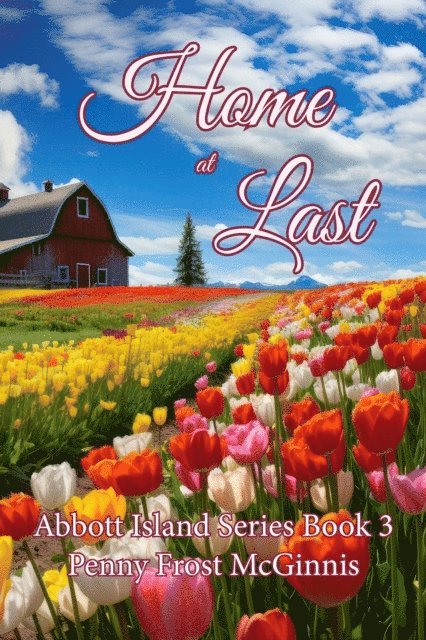Penny Frost McGinnis - Home At Last, E-bok