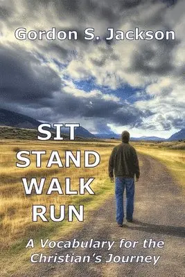 Gordon S Jackson - Sit, Stand, Walk, Run, Häftad. Tillgänglighet: Lägg i varukorg