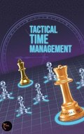 Tactical Time Management