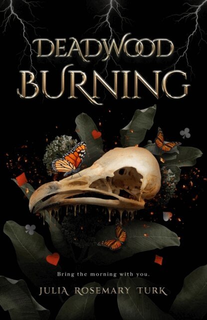Julia Rosemary Turk - Deadwood Burning, E-bok