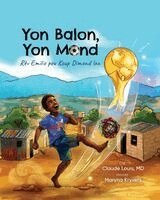 Claude Louis - Yon Balon, Yon Mond, Häftad