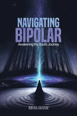 Imran Akram - Navigating Bipolar, Häftad. Tillgänglighet: Tillfälligt slut