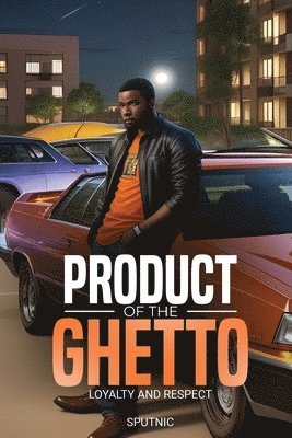 Sputnic - Product of the Ghetto, Häftad