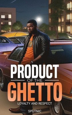 Sputnic - Product of the Ghetto, Inbunden