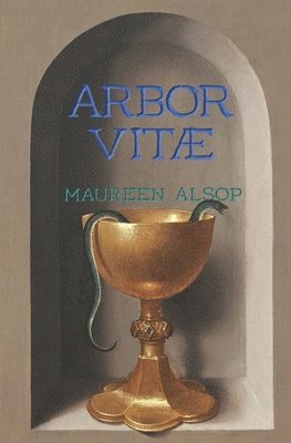 Maureen Alsop - Arbor Vitae, Häftad