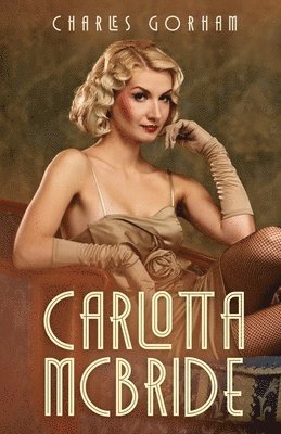 Charles Gorham - Carlotta McBride, Häftad