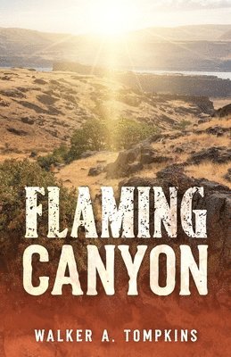 Walker a Tompkins - Flaming Canyon, Häftad