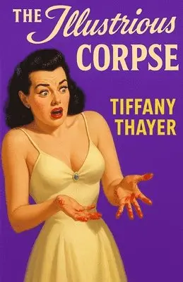 Tiffany Thayer - Illustrious Corpse, Häftad. Tillgänglighet: Lägg i varukorg