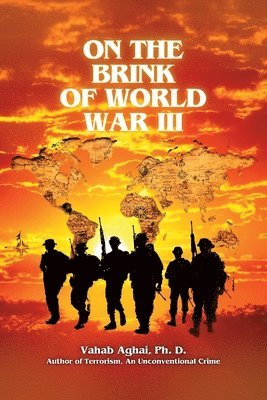 Vahab Aghai - On the Brink of World War III, Häftad