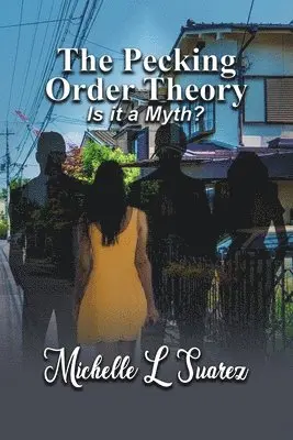 Michelle L Suarez - Pecking Order Theory, Häftad. Tillgänglighet: Lägg i varukorg
