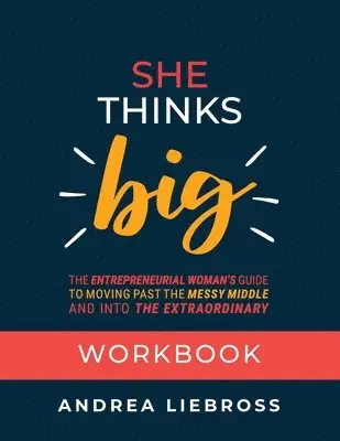 Andrea Liebross - She Thinks Big Workbook, Häftad. Tillgänglighet: Lägg i varukorg