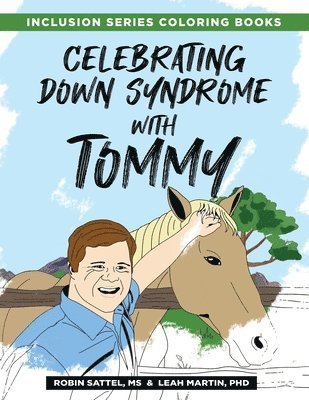 Robin Sattel, Leah Martin - Celebrating Down Syndrome with Tommy, Häftad