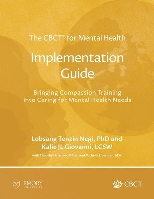 Lobsang Tenzin Negi - CBCT(R) for Mental Health Implementation Guide, Häftad