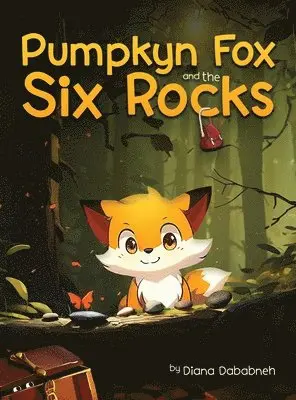 Diana Dababneh - Pumpkyn Fox and the Six Rocks, Inbunden. Tillgänglighet: Lägg i varukorg